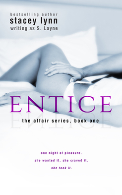 Entice by S. Layne